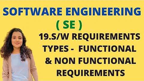 19 Software Requirements - Functional & Non Functional Requirements |SE|