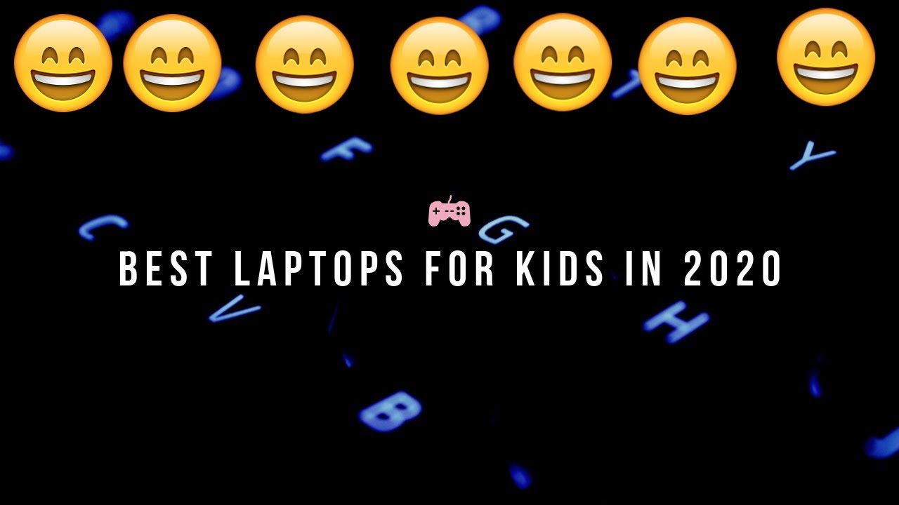 Best Laptops for Kids in 2020