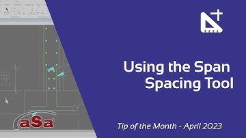 Using the Span Spacing Tool - aSa.Studio Tip of the Month April 2023