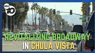 How the Chula Vista community is revitalizing its Broadway Corridor