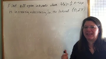 AP Calculus 5.3: Determining Intervals On Which A Function Is Increasing & Decreasing