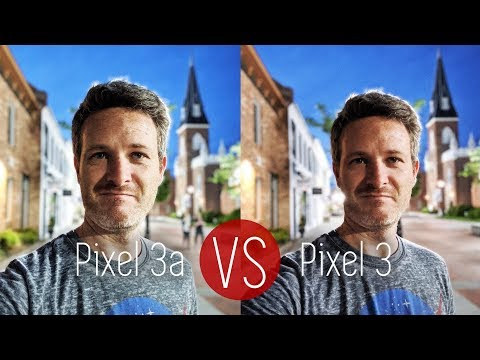 Pixel 3a versus Pixel 3 camera comparison