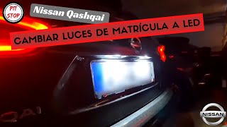 CAMBIAR Luces de MATRÍCULA por Plafones LED | Qashqai by Pit Stop 935 views 6 months ago 5 minutes, 20 seconds