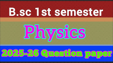 Bsc 1st Semester Physics Question paper 2025-26 || SEP ||