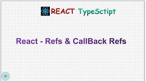 ReactJS Tutorial - 20 -  Refs and CallBack refs for beginners
