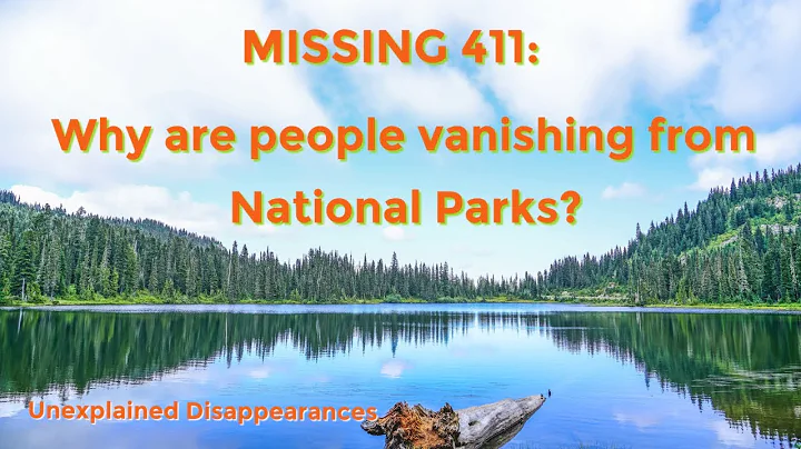 Missing 411: Why are people vanishing from Nationa...