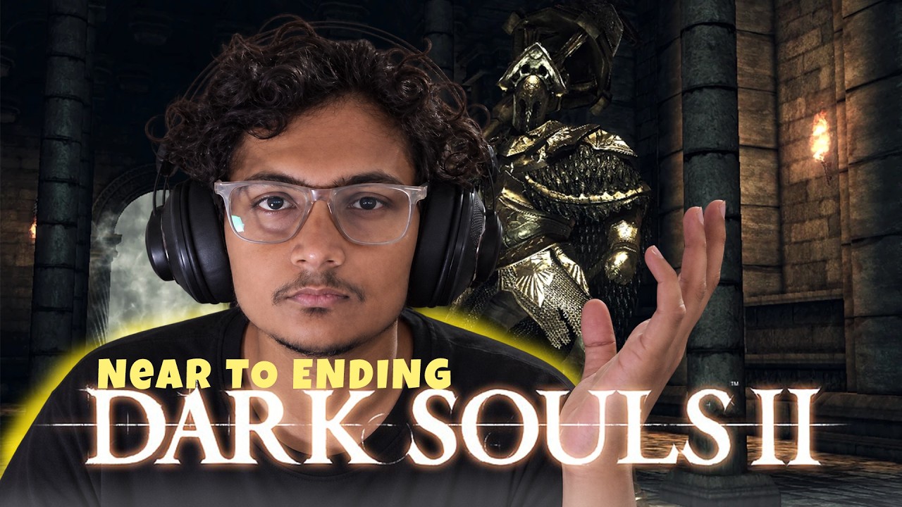 One more day in Dark Souls 2