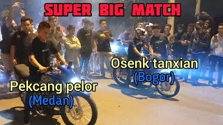 SUPER BIG MATCH! KING PS FEAT PEKCANG PELOR VS KING REBOOS FEAT OSENK TANXIAN