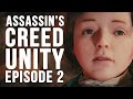 Assassin&#39;s Creed Unity - Walkthrough Part 2 - Elise - [NO COMMENTARY]