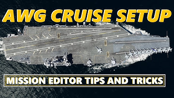 DCS World - SUPER CARRIER CRUISE SETUP - DCS Mission Editor Tips and Tricks (No Scripts or Triggers)