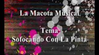 La mascota musical -Sofocando Con La Pinta ►NEW ® D