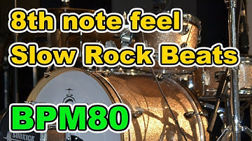 【Drum Loop】8th note feel "Slow Rock Beats" 30minutes【BPM80】