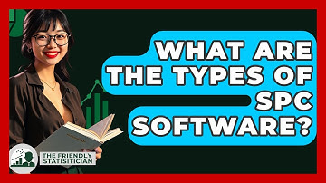 What Are The Types Of SPC Software? - The Friendly Statistician