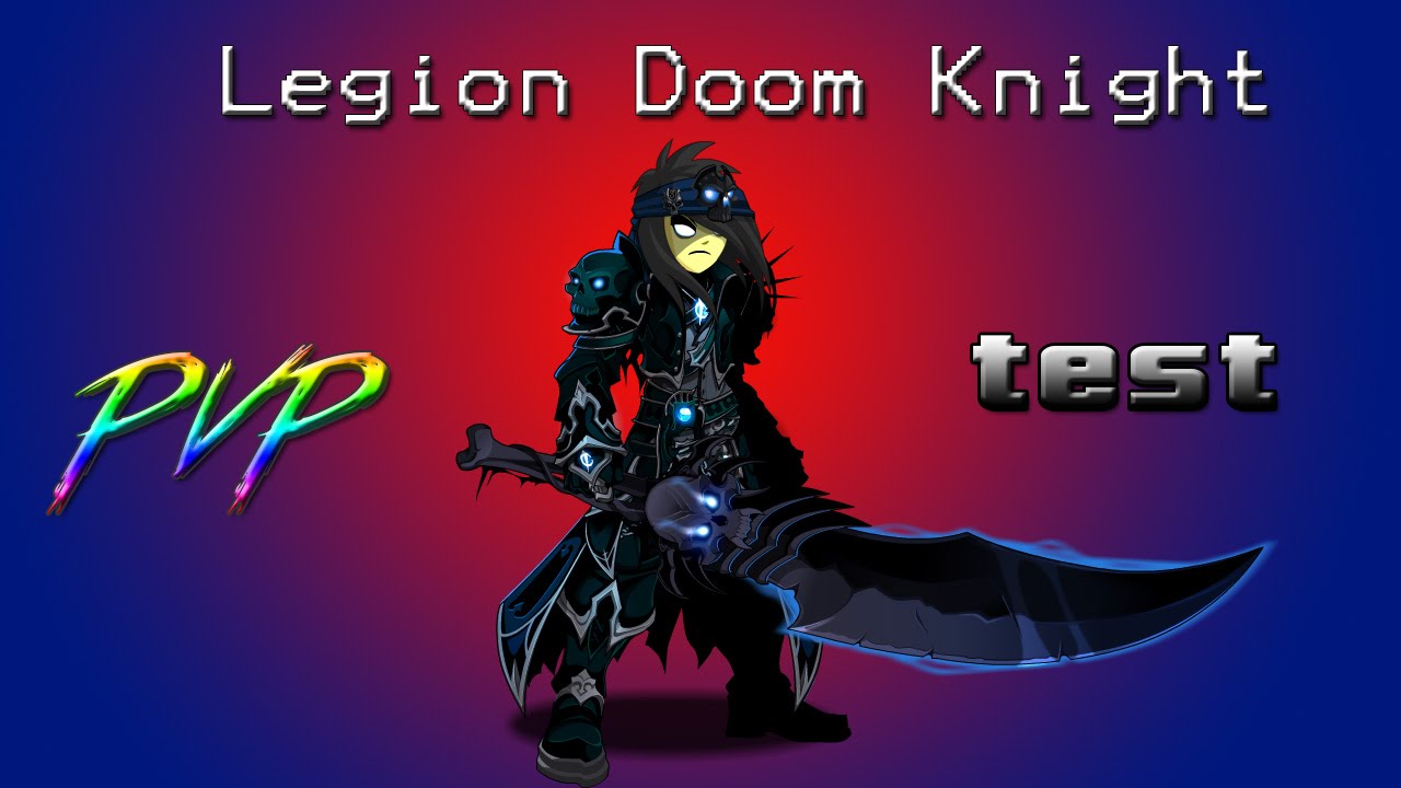 Legion Doom Knight PVP Test