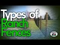   4 types of fences for your ranch property which is best for you