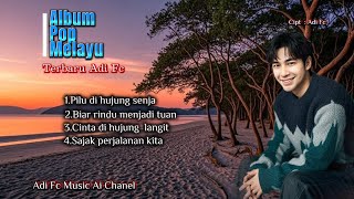 Download Lagu ALBUM POP MELAYU TERBARU,BY ADI FC πΆπ§πππ MP3 Download Lagu ALBUM POP MELAYU TERBARU,BY ADI FC πΆπ§πππ MP3