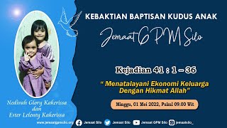 LIVE STREAMING | KEBAKTIAN BAPTISAN KUDUS ANAK, MINGGU 01 MEI 2022
