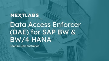 Data Access Enforcer (DAE) for SAP BW & BW/4 HANA