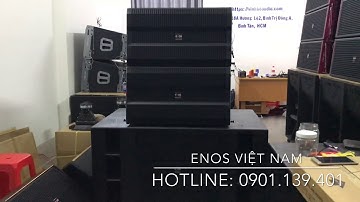 Demo Loa Array 40 Đơn từ NEO coil 100 và Treble NEO, Coil 75 chính hãng ENOS. LH: 0901139401.