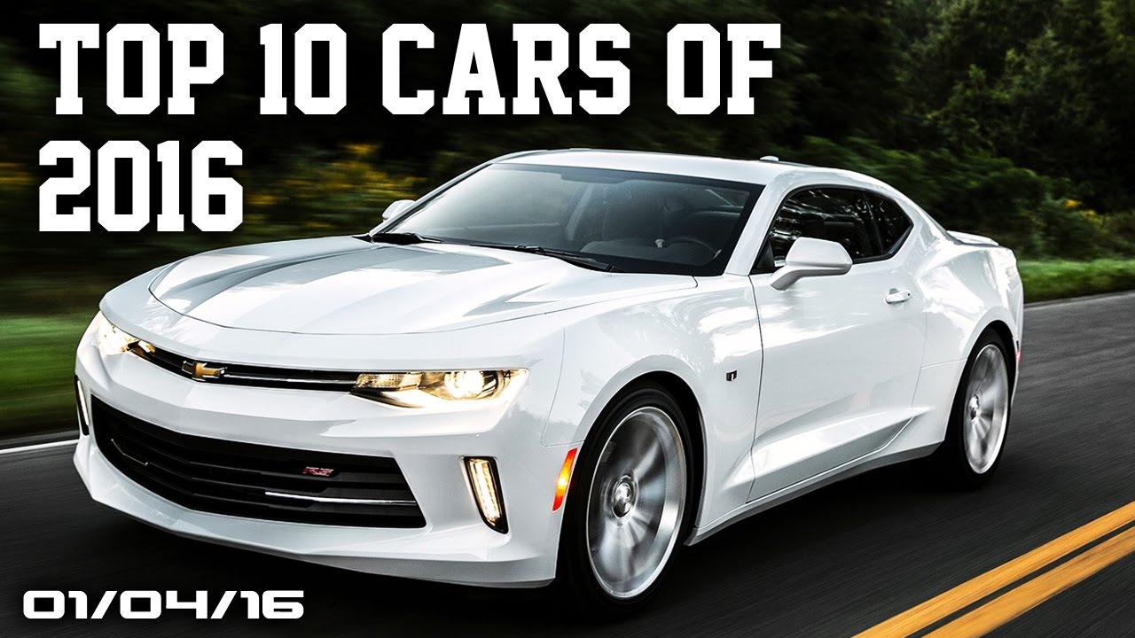 Top 10 Cars To Look Forward In 2016 Fast Lane Daily You