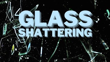 Glass Shattering Sound Effects - Breaking Glass SFX