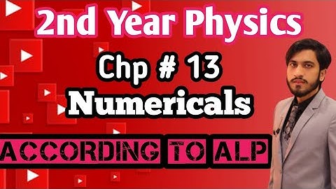 2nd Year physics numericals chapter 13 | According to Smart syllabus 2021 | FSC part 2