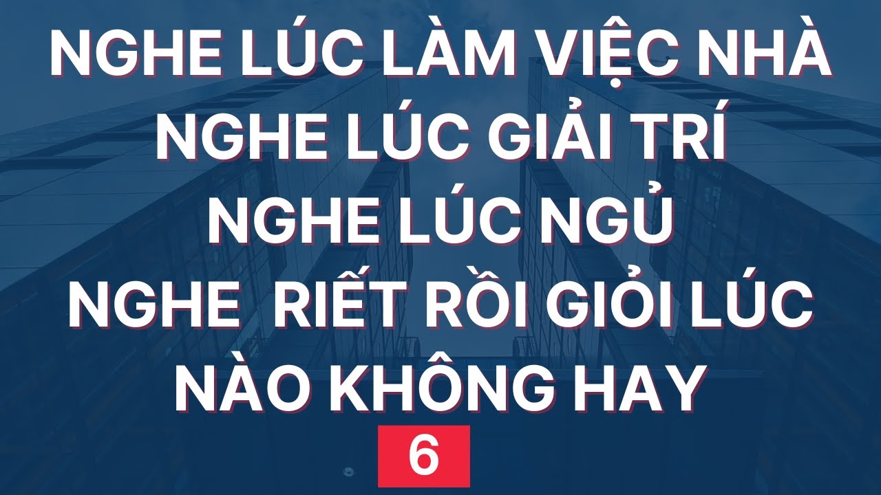 Luyện Nghe Tiếng Anh Giao Tiếp Hàng Ngày | Đọc Chậm và Nhiều lần | 6
