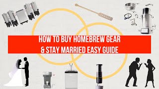 How To Buy HomeBrew Gear & Stay Married Easy Guide