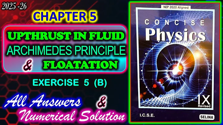 Upthrust in Fluids ,Archimedes Principle and Flotation | Exercise 5B Class 9 | All Answers | 2025-26