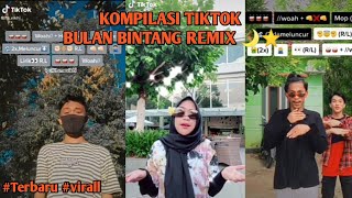 KOMPILASI TIKTOK BULAN BINTANG REMIX 🌙⭐️