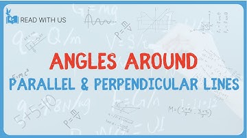 5 26 Angles Around Parallel & perpendicular Lines