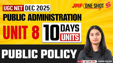 UGC NET Public Administration Unit 8 | Public Policy UGC NET By Kiran Mam | UGC NET