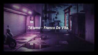 Te Amo - Franco De Vita (letra)