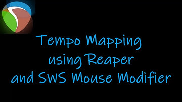 Tempo Mapping using SWS Extensions in Reaper