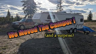 We Moved the camper!!