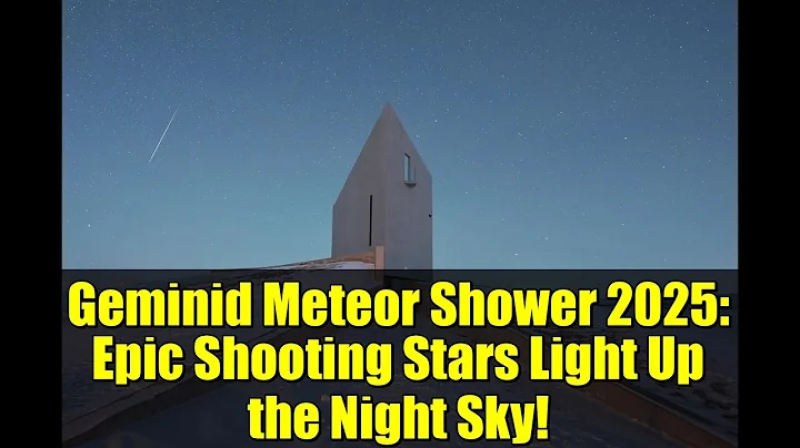 Geminid Meteor Shower 2025: Epic Shooting Stars Light Up the Night Sky!