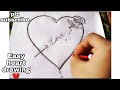 Love heart  drawingpencil sketchingpencil drawing tutoriallady hut creations9118376136