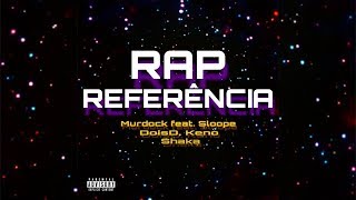 Single "Rap Referência" - Murdock Disponível no Spotify: 23/02/19 C...