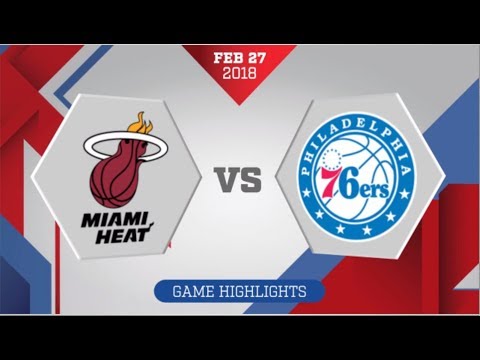 Philadelphia 76ers vs Miami Heat: February 27, 2018