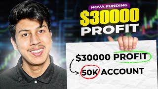 I Made 30000 On A 50K Nova Funding Funded Account I Nova Funding Consistency Rules Review