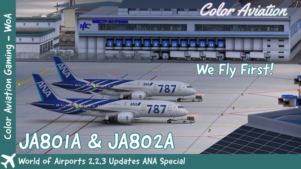 ANA We Fly First Boeing 787 Special! World of Airports 2.2.3