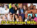 25 World Cricketers Wife | World Most Beautiful Cricketer Wife