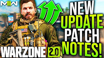 WARZONE 2: Full New UPDATE PATCH NOTES & Gameplay Changes! (MW2 New Update)