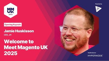 Opening Keynote: Welcome to Meet Magento UK 2025