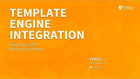 TYPO3 Template Engine Integration Explained @ TYPO3 Developer Days 2019