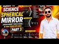 🎯 Class 10 ⚡ Spherical Mirror Tricks &amp; Concepts Easy Way 🚀    Light-Reflection &amp; Refraction Part- 3💡