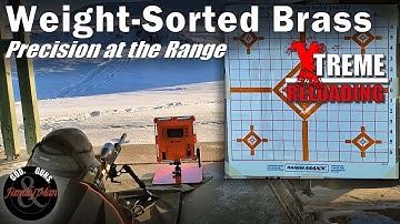 EXTREME RELOADING: Does sorting by case weight improve precision? (ep. 13)