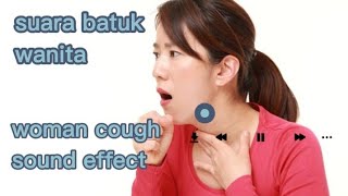 Suara Batuk Wanita No Copyright | Woman Cough Sound Effect