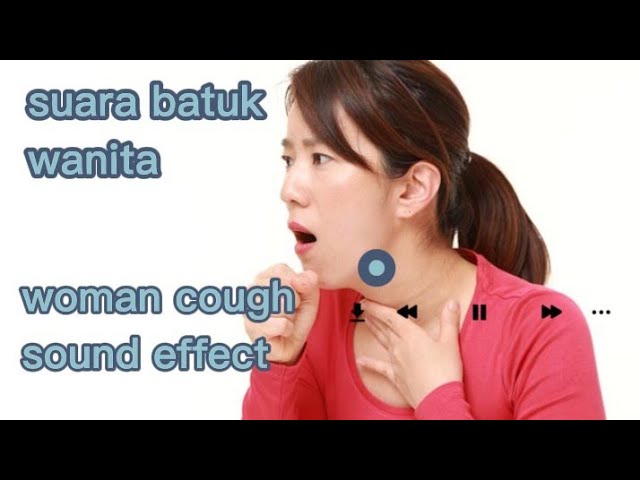 Suara Batuk Wanita No Copyright | Woman Cough Sound Effect class=