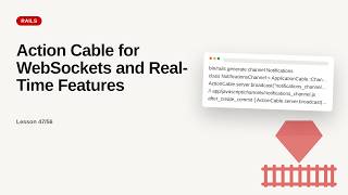 Ruby on Rails - Web development basic Series: Action Cable for WebSockets and Real-Time Features